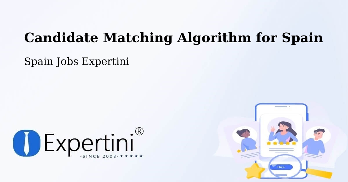 Candidate Matching Algorithm Overview – Sediles - Spain Jobs Expertini