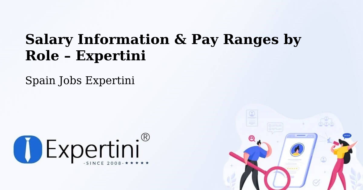 Salary Information & Pay Ranges – Sediles - Sediles, Spain Jobs Expertini